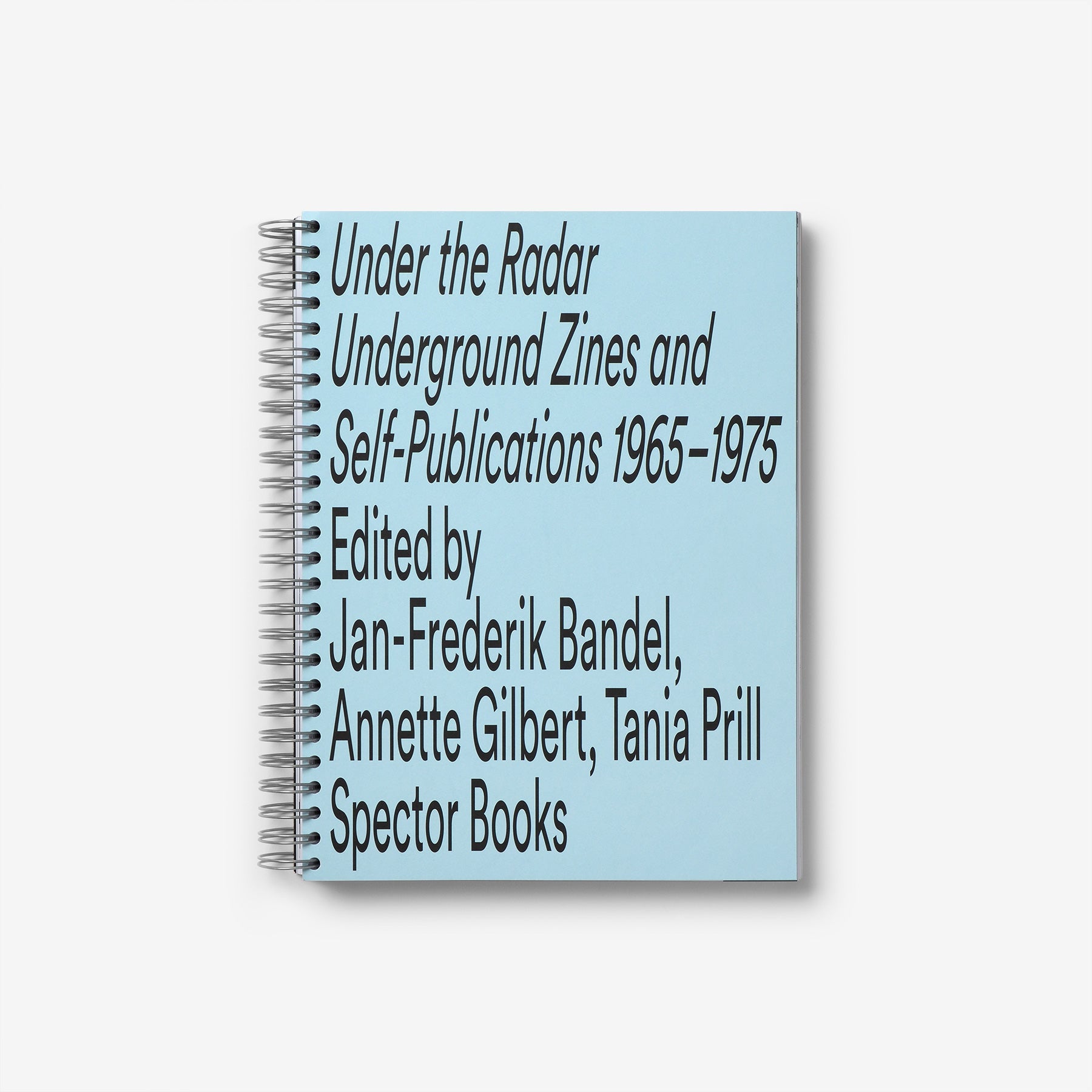 Under the Radar (Reprint): Underground Zines and Self-Publications