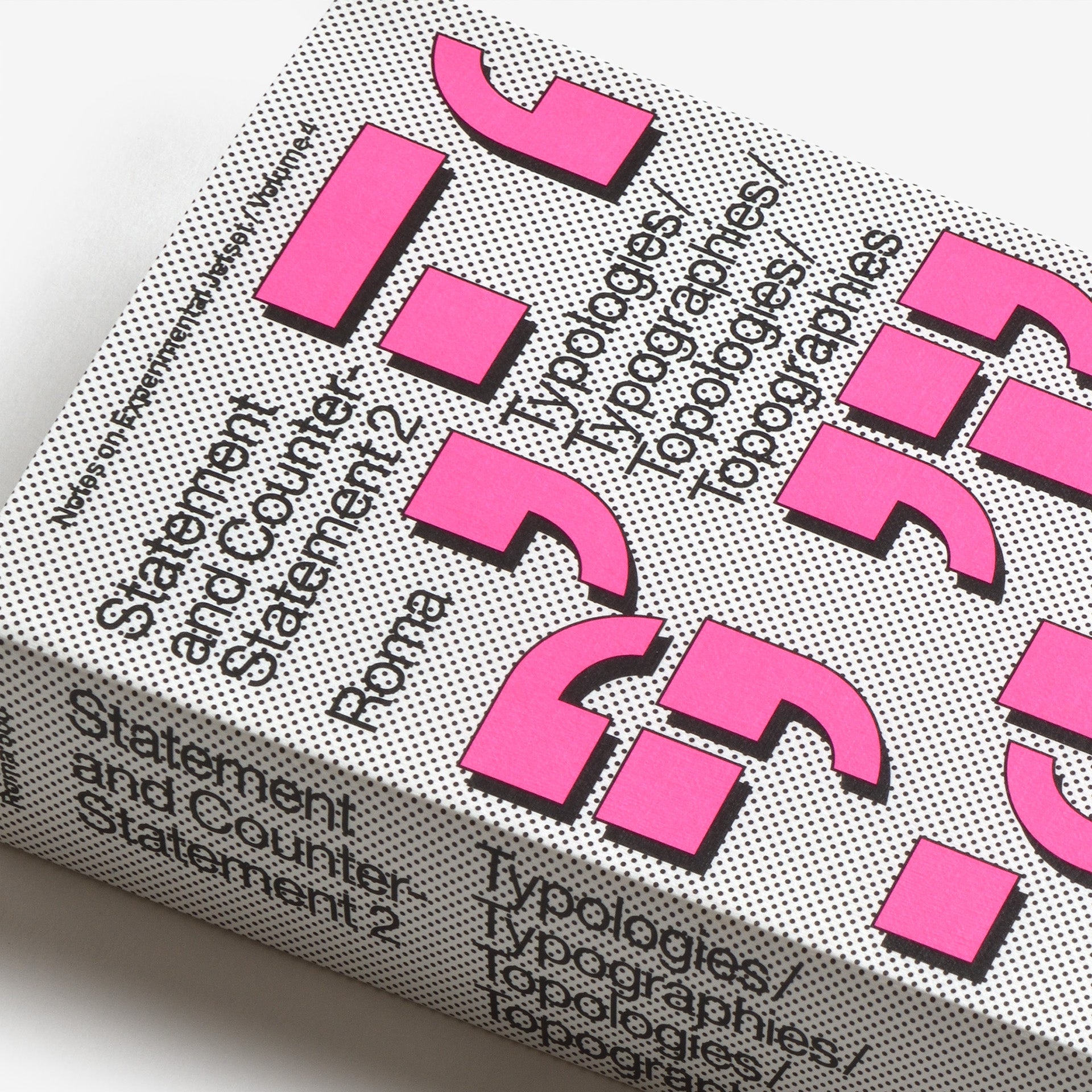 Statement and Counter-Statement 2: Typologies/Typographies/Topologies/Topographies (Notes on Experimental Jetset / Vol. 4)