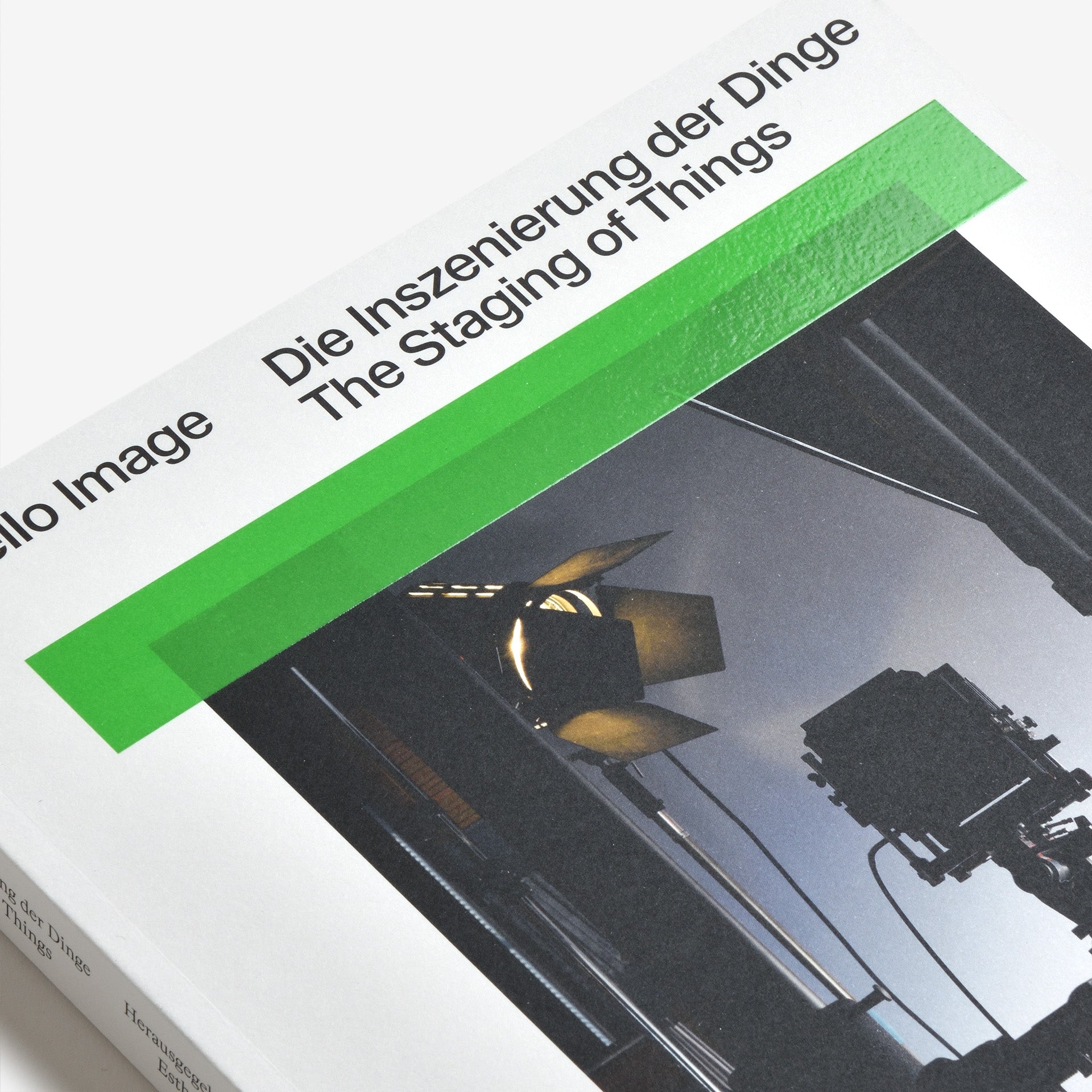 ほぼ新品 Hello Image - The Staging of Things Hello Image: The Staging of Things | Graphic Design Books curated