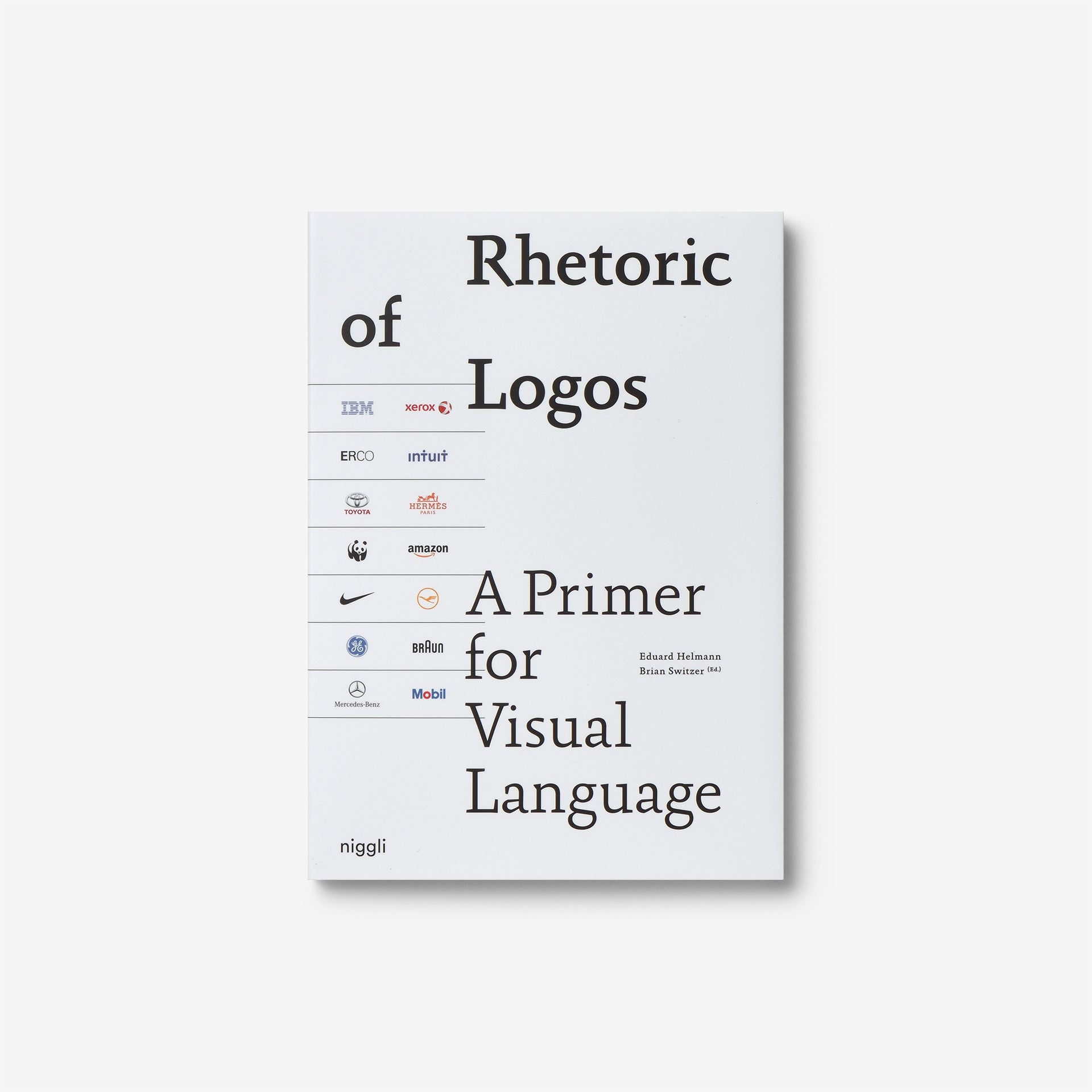 Rhetoric of Logos: A Primer for Visual Language | Graphic Design Books ...