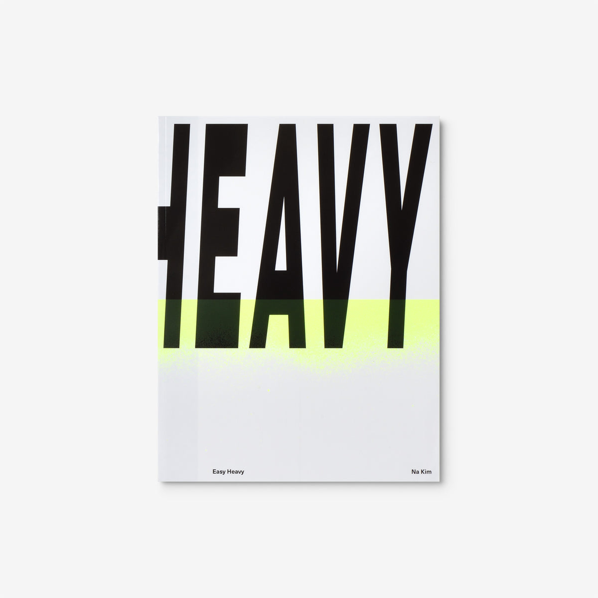 Na Kim: Easy Heavy