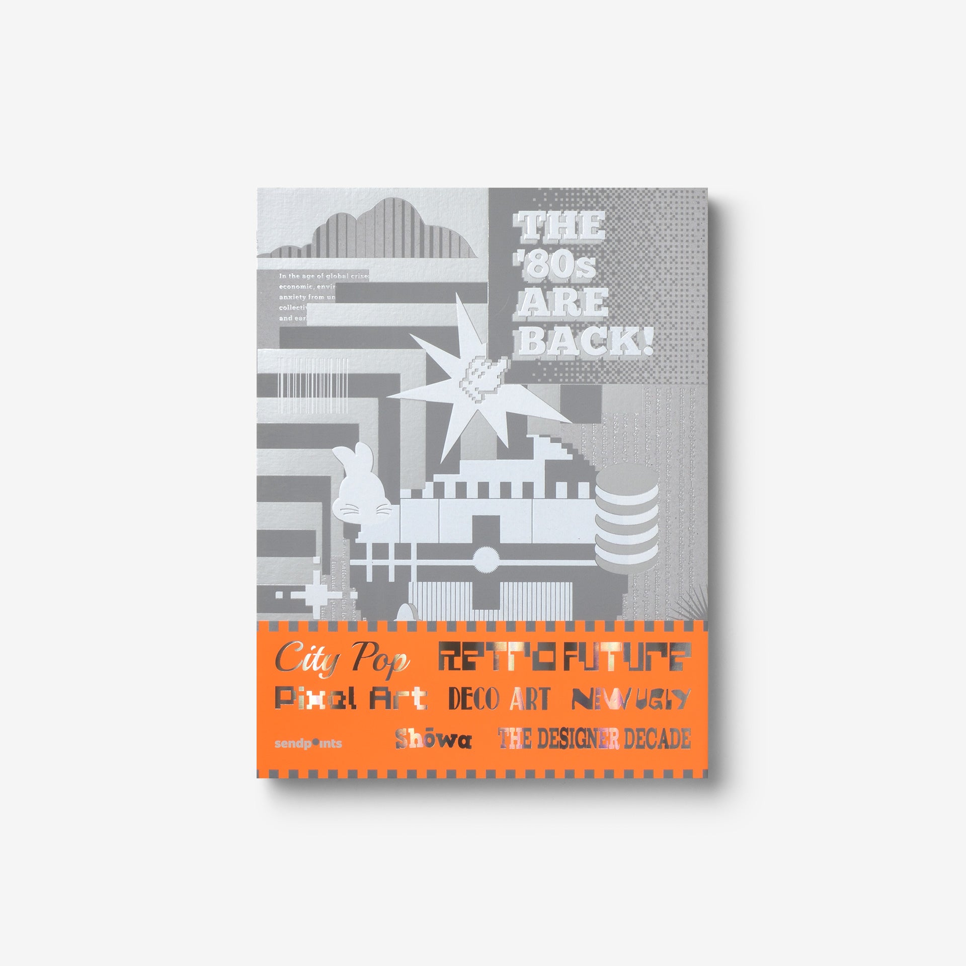 The ’80s Are Back!: A Guide to Exploring ’80s Design! (Dot - Design of Things)