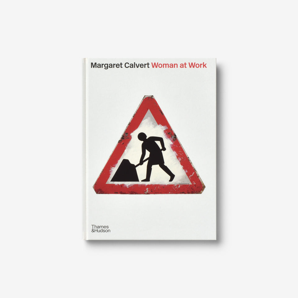Margaret Calvert: Woman at Work