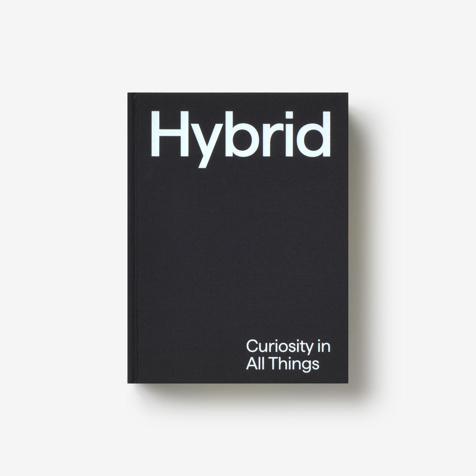 Hybrid: Curiosity in All Things